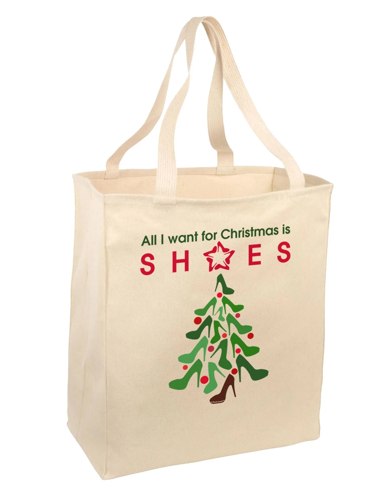 All I want for Christmas is Shoes Large Grocery Tote Bag