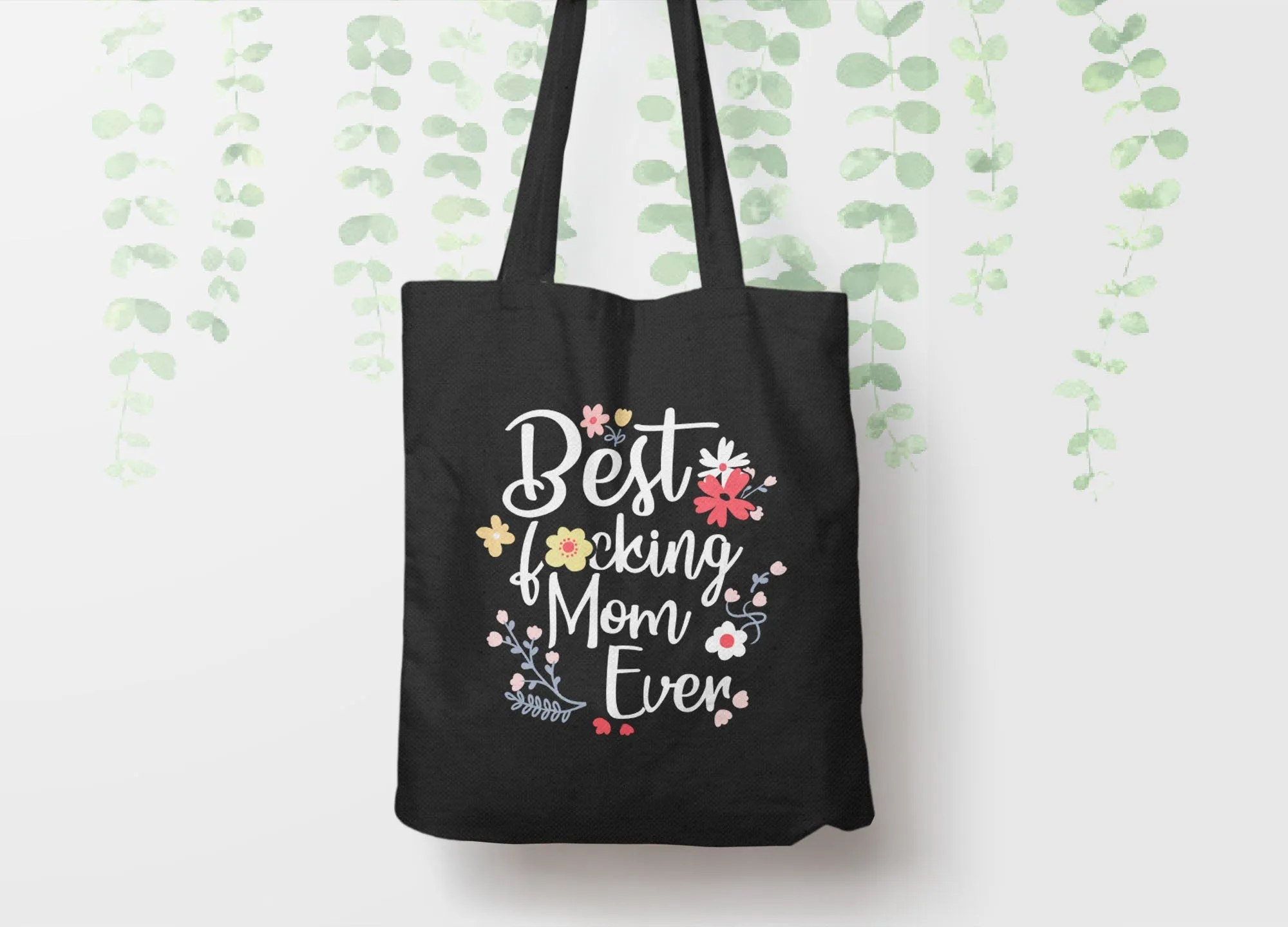 Best Fucking Mom Ever Tote Bag
