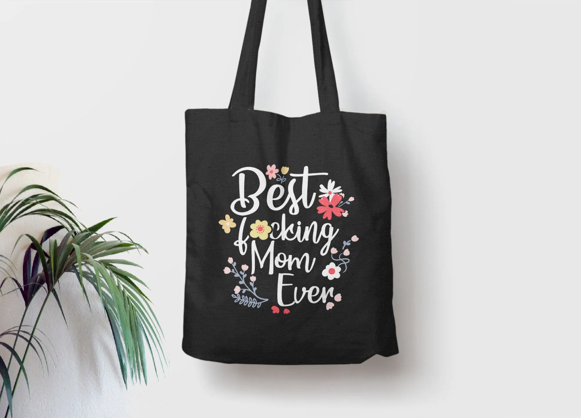 Best Fucking Mom Ever Tote Bag