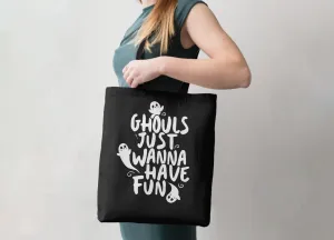 Ghouls Just Want to Have Fun Halloween Tote Bag